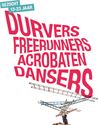Houthalen-Helchteren - Gezocht: durvers, dansers en acrobaten