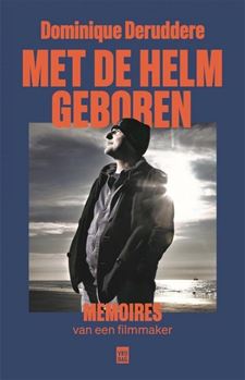 Dominique Deruddere: Met de helm geboren - Leopoldsburg