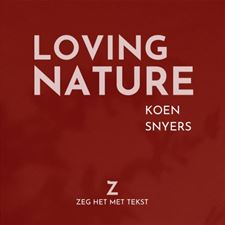 Loving Nature van Koen Snyers - Beringen