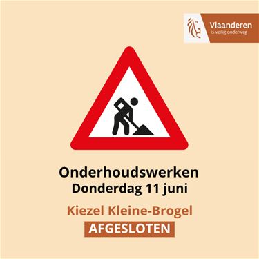 Morgen onderhoudswerken op Kiezel Kleine-Brogel - Peer