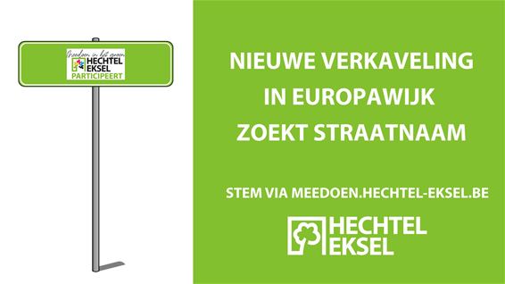 Hechtel-Eksel - Nieuwe straatnaam gezocht in Europawijk