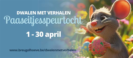 Paaseitjeszoektocht bij de Breugelhoeve - Peer