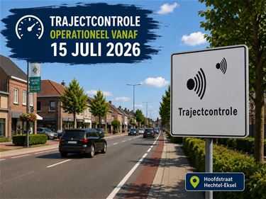 Trajectcontrole Hoofdstraat Eksel vanaf morgen act - Hechtel-Eksel