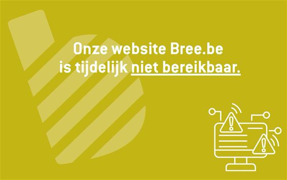 Bree - Website Stad Bree tijdelijk offline uit voorzorg