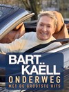 Bart Kaëll: Onderweg
