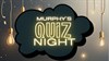The Muprhy's Quiz